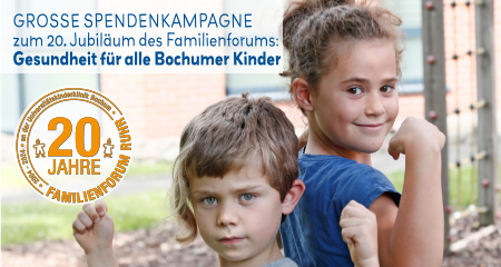 „Gesundheit für alle Bochumer Kinder“: Große Spendenkampagne zum 20. Jubiläum des Familienforums Ruhr